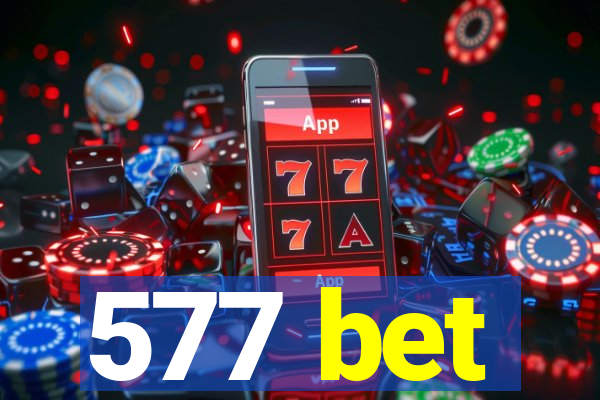 577 bet